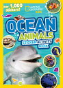 Ocean Animals Sticker Activity Book OCEAN ANIMALS STICKER ACTIVITY （Ng Sticker Activity Books） National Geographic Kids