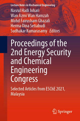 Proceedings of the 2nd Energy Security and Chemical Engineering Congress: Selected Articles from Esc