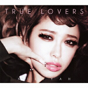 TRUE LOVERS(初回限定CD+DVD) [ 加藤ミリヤ ]