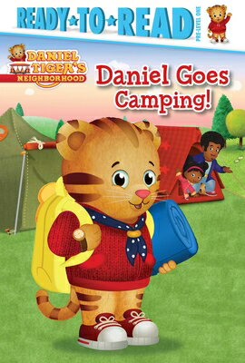 Daniel Goes Camping!: Ready-To-Read Pre-Level 1 DANIEL GOES CAMPING （Daniel Tiger's Neighborhood） [ May Nakamura ]