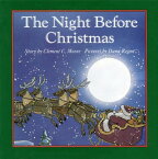 The Night Before Christmas Board Book: A Christmas Holiday Book for Kids NIGHT BEFORE XMAS BOARD BK-BOA [ Clement C. Moore ]