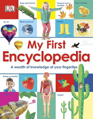 My First Encyclopedia: A Wealth of Knowledge at Your Fingertips MY 1ST ENCY （My First Reference） 