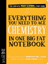 Everything You Need to Ace Chemistry in One Big Fat Notebook EVERYTHING YOU NEED TO ACE CHE （Big Fat Notebooks） 