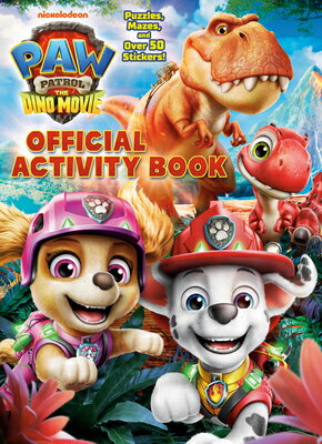 Paw Patrol: The Dino Movie: Official Activity Book PAW PATROL THE DINO MOVIE OFF 