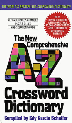 楽天楽天ブックスNew Comprehensive A-Z Crossword Dictionary NEW COMPREHENSIVE A-Z CROS [ Edy G. Schaffer ]