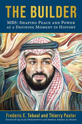 The Builder: Mbs: Shaping Peace and Power at a Defining Moment in History BUILDER [ Frederic E. Teboul ]
