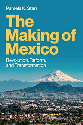 The Making of Mexico: Revolution, Reform, and Transformation MAKING OF MEXICO 