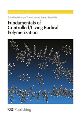 楽天楽天ブックスFundamentals of Controlled/Living Radical Polymerization FUNDAMENTALS OF CONTROLLED/LIV （Polymer Chemistry） [ Phlipp Vana ]