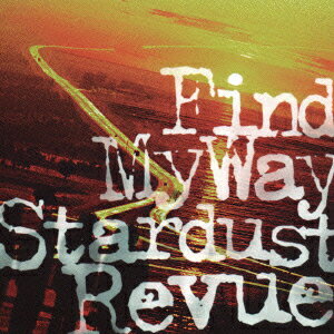 Find My Way [ STARDUST REVUE ]