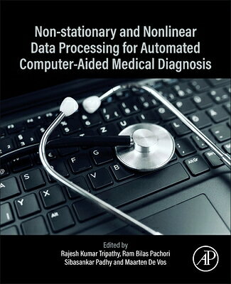 Non-Stationary and Nonlinear Data Processing for Automated Computer-Aided Medical Diagnosis NON-STATIONARY & NONLINEAR DAT 