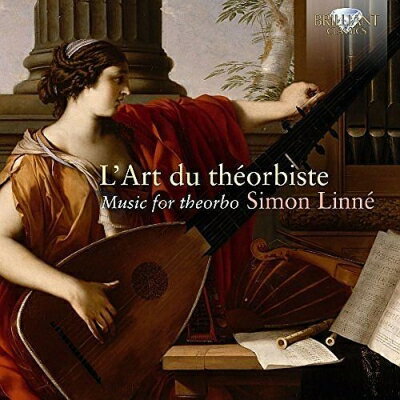 【輸入盤】テオルボのための音楽集〜バルトロッティ、ヴィゼ、他　シモン・リンネ [ Lute Classical ]