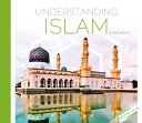 Understanding Islam UNDRSTDG ISLAM (Understanding World Religions and Beliefs) [...