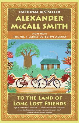 To the Land of Long Lost Friends: No. 1 Ladies' Detective Agency (20) TO THE LAND OF LONG LOST FRIEN （No. 1 Ladies' Detective Agency） [ Alexander McCall Smith ]