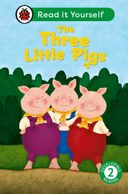 The Three Little Pigs: Read It Yourself - Level 2 Developing Reader 3 LITTLE PIGS READ IT YOURSELF （Read It Yourself） [ Ladybird ]