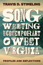 ŷ֥å㤨Songwriting in Contemporary West Virginia: Profiles and Reflections SONGWRITING IN CONTEMP WEST VI Sounding Appalachia [ Travis D. Stimeling ]פβǤʤ4,593ߤˤʤޤ
