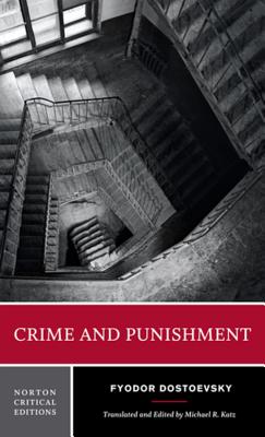 Crime and Punishment: A Norton Critical Edition CRIME & PUNISHMENT （Norton Critical Editions） [ Fyodor Dostoevsky ]
