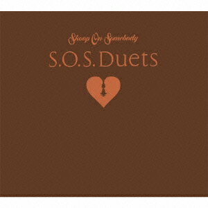 S.O.S. Duets(初回生産限定盤 CD+DVD) [ Skoop On Somebody ]