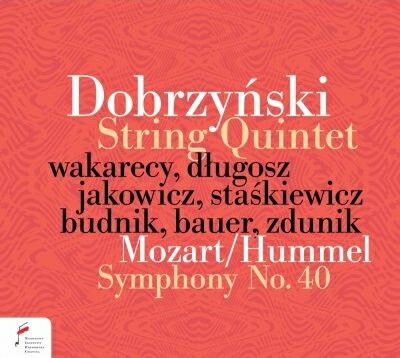 【輸入盤】モーツァルト：交響曲第40番（室内楽版）、ドブジンスキ：弦楽五重奏曲第1番 パヴェウ・ヴァカレツィ、ヤクブ・ヤコヴィチ、マルチン・