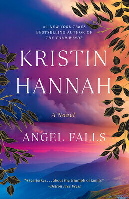 Angel Falls ANGEL FALLS [ Kristin Hannah ]
