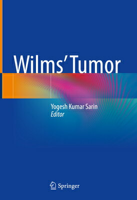 Wilms' Tumor WILMS TUMOR 2022/E [ Yogesh Kumar Sarin ]