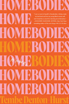Homebodies HOMEBODIES [ Tembe Denton-Hurst ]