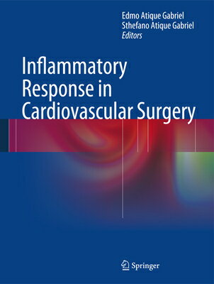 Inflammatory Response in Cardiovascular Surgery INFLAMMATORY RESPONSE IN CARDI Edmo Atique Gabriel