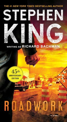 Roadwork ROADWORK [ Stephen King ]