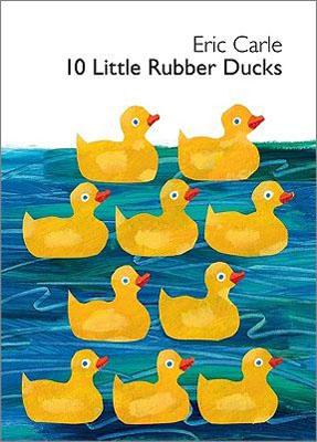 10 Little Rubber Ducks Board Book: An Easter and Springtime Book for Kids 10 LITTLE RUBBER DUCKS BOARD B World of Eric Carle [ Eric Carle ]