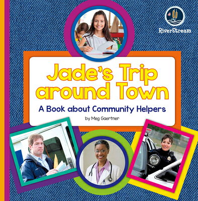 My Day Readers: Jade's Trip Around Town MY DAY READERS JADES TRIP AROU [ Meg Gaertner ]