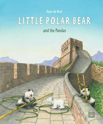 Little Polar Bear and the Pandas LITTLE POLAR BEAR & THE PANDAS [ Hans De Beer ]