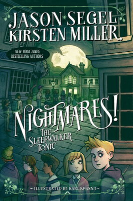 Nightmares! the Sleepwalker Tonic NIGHTMARES THE SLEEPWALKER TON （Nightmares!） [ Jason Segel ]