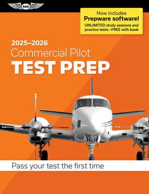 Commercial Pilot Test Prep 2025-2026: Paperback Plus Software--Pass Your FAA Exam COMMERCIAL PILOT TEST PREP 202 （Asa Test Prep） [ ASA Test Prep Board ]