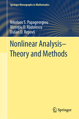 Nonlinear Analysis - Theory and Methods NONLINEAR ANALYSIS - THEORY （Springer Monographs in Mathematics） Nikolaos S. Papageorgiou