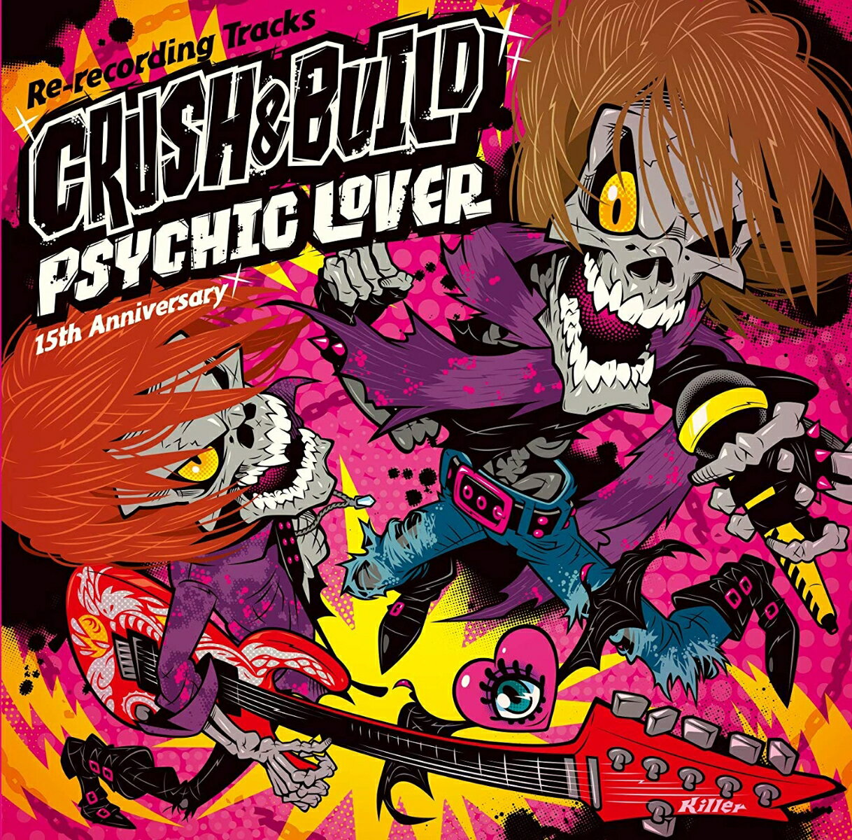 PSYCHIC LOVER 15th Anniversary Re-recording Tracks ～CRUSH & BUILD～ [ PSYCHIC LOVER ]