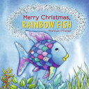 Merry Christmas, Rainbow Fish MERRY XMAS RAINBOW FISH Marcus Pfister