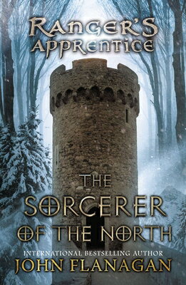 The Sorcerer of the North RANGERS APPRENTICE BK05 SORCER （Ranger's Apprentice） [ John Flanagan ]