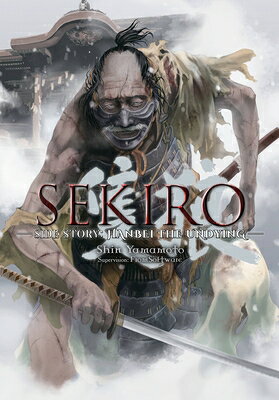 Sekiro Side Story: Hanbei the Undying SEKIRO SIDE STORY HANBEI THE U 