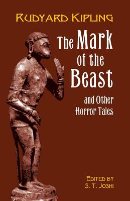 The Mark of the Beast MARK OF THE BEAST （Dover Horror Classics） [ Rudyard Kipling ]
