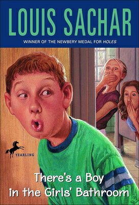 There's a Boy in the Girls' Bathroom THERES A BOY IN THE GIRLS BATH [ Louis Sachar ]