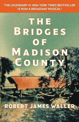 The Bridges of Madison County BRIDGES OF MADISON COUNTY [ Robert James Waller ]