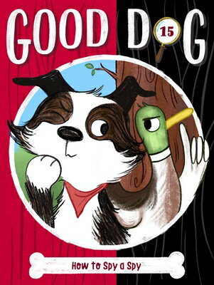 How to Spy a Spy HT SPY A SPY （Good Dog） [ Cam Higgins ]