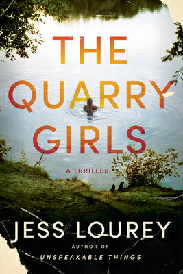 The Quarry Girls: A Thriller QUARRY GIRLS [ Jess Lourey ]