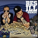 Bes Ill Lounge:The Mix [ BES/ONE-LAW ]