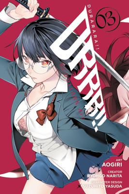 Durarara!! Re;dollars Arc, Vol. 3 DURARARA REDOLLARS ARC VOL 3 （Durarara!! Re;dollars ARC） [ Ryohgo Narita ]