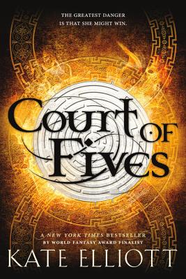 Court of Fives COURT OF FIVES Court of Fives [ Kate Elliott ]