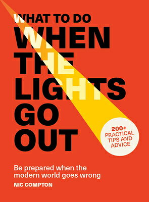 WHAT TO DO WHEN THE LIGHTS GO Nic Compton IVY PR2026 Paperback English ISBN：9781805704300 洋書 Reference & Language（辞典＆語学） Reference
