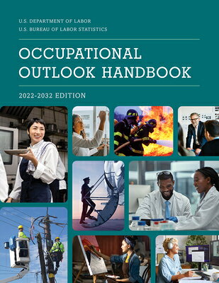 楽天楽天ブックスOccupational Outlook Handbook, 2022-2032 OCCUPATIONAL OUTLOOK HANDBK 20 [ Bureau of Labor Statistics ]