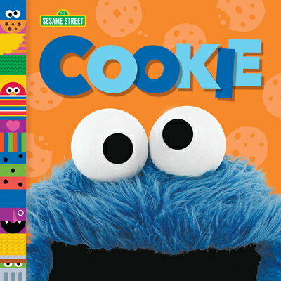 Cookie (Sesame Street Friends) COOKIE (SESAME STREET FRIENDS) （Sesame Street Friends） [ Andrea Posner-Sanchez ]