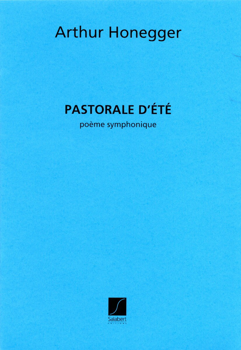 【輸入楽譜】オネゲル, Arthur: 夏の牧歌 [ オネゲル, Arthur ]