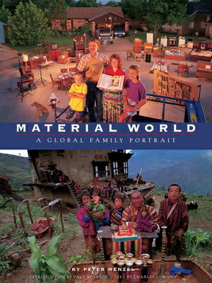 Material World: A Global Family Portrait MATERIAL WORLD Sierra Club Books Publication [ Peter Menzel ]